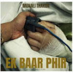 Monali Thakur announces new track ‘Ek Baar Phir’, calls it…