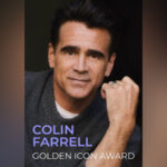 Colin Farrell to be honoured with Golden Icon Award at…