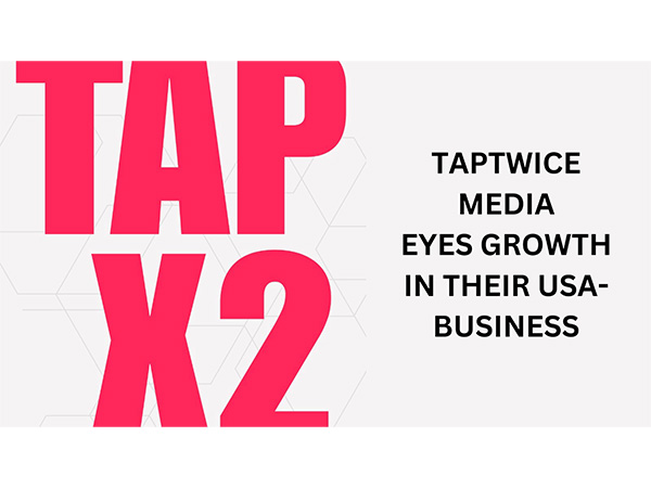 Taptwice’s Social Media Service Growth: 200% US Client Expansion Signals Strong 2025 Outlook Taptwice’s Social Media Service Growth: 200% US Client Expansion Signals Strong 2025 Outlook