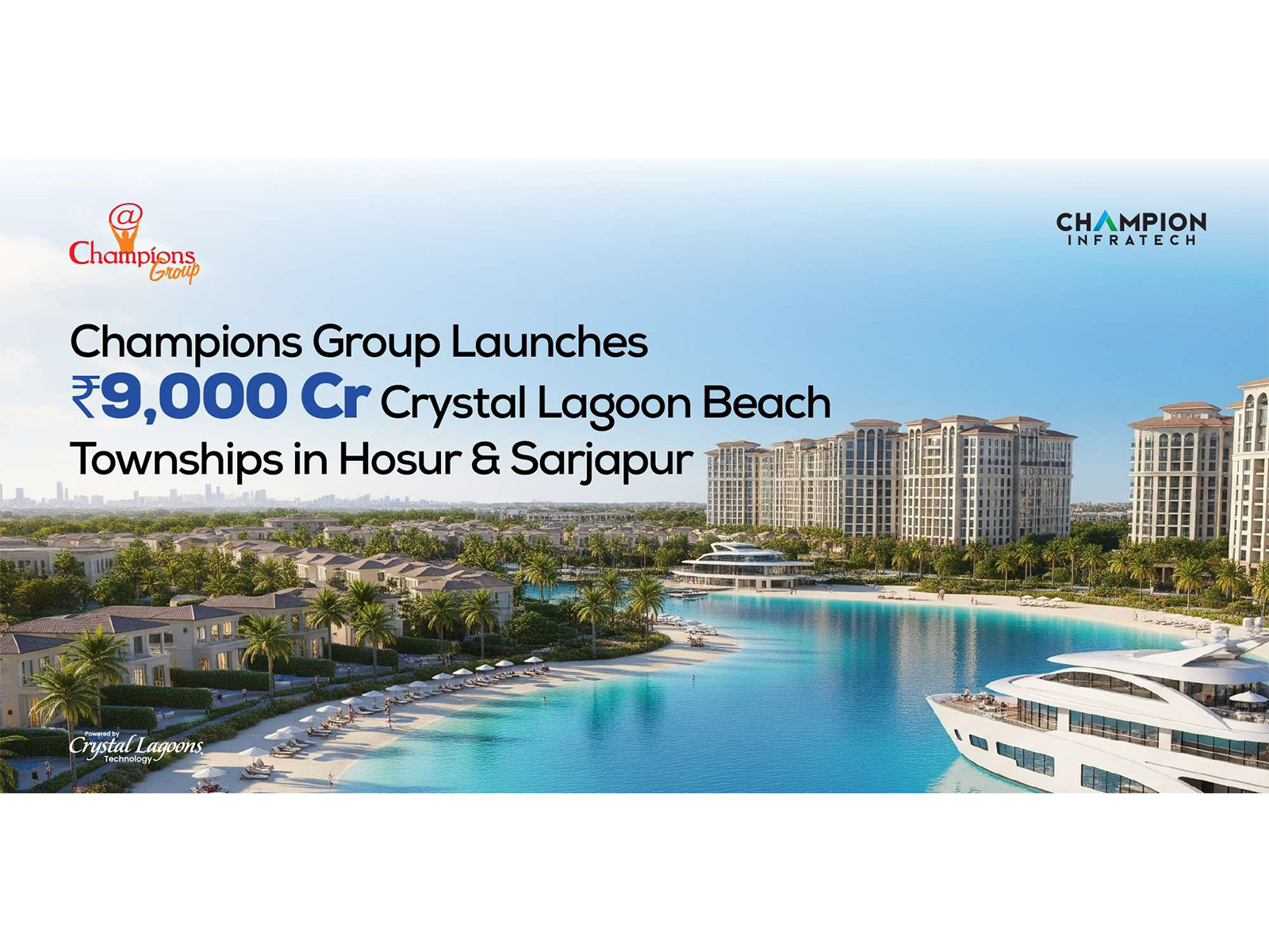 Champions Group Unveils ₹9,000 Crore Mega Beach Townships in Hosur & Sarjapur Champions Group Unveils ₹9,000 Crore Mega Beach Townships in Hosur & Sarjapur