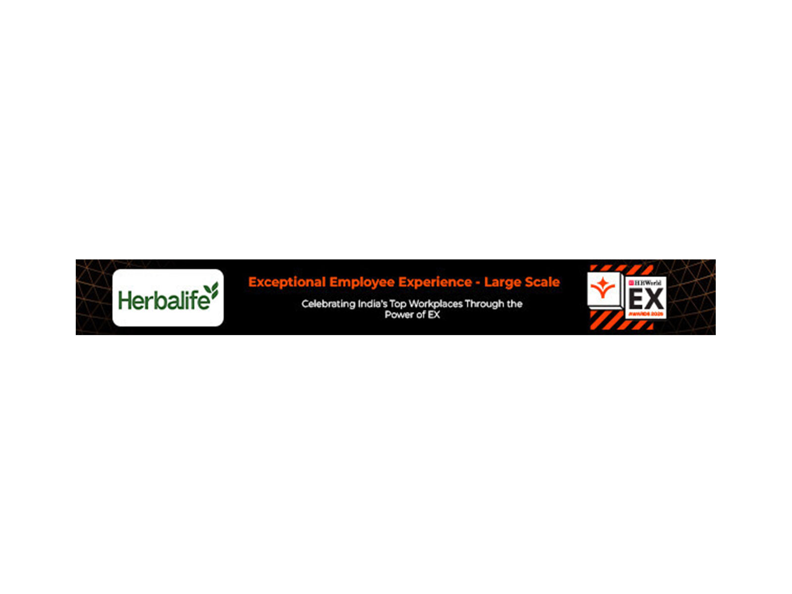Herbalife India Bags 'Exceptional Employee Experience' Title for Large-scale Enterprises Herbalife India Bags 'Exceptional Employee Experience' Title for Large-scale Enterprises