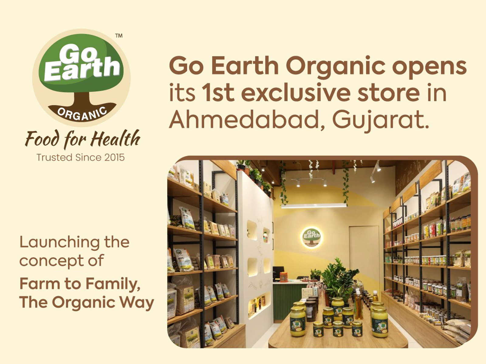 Go Earth Organic opens its 1st exclusive store in Ahmedabad, Gujarat, bringing the concept of “Farm to Family, the organic way” Go Earth Organic opens its 1st exclusive store in Ahmedabad, Gujarat, bringing the concept of “Farm to Family, the organic way”