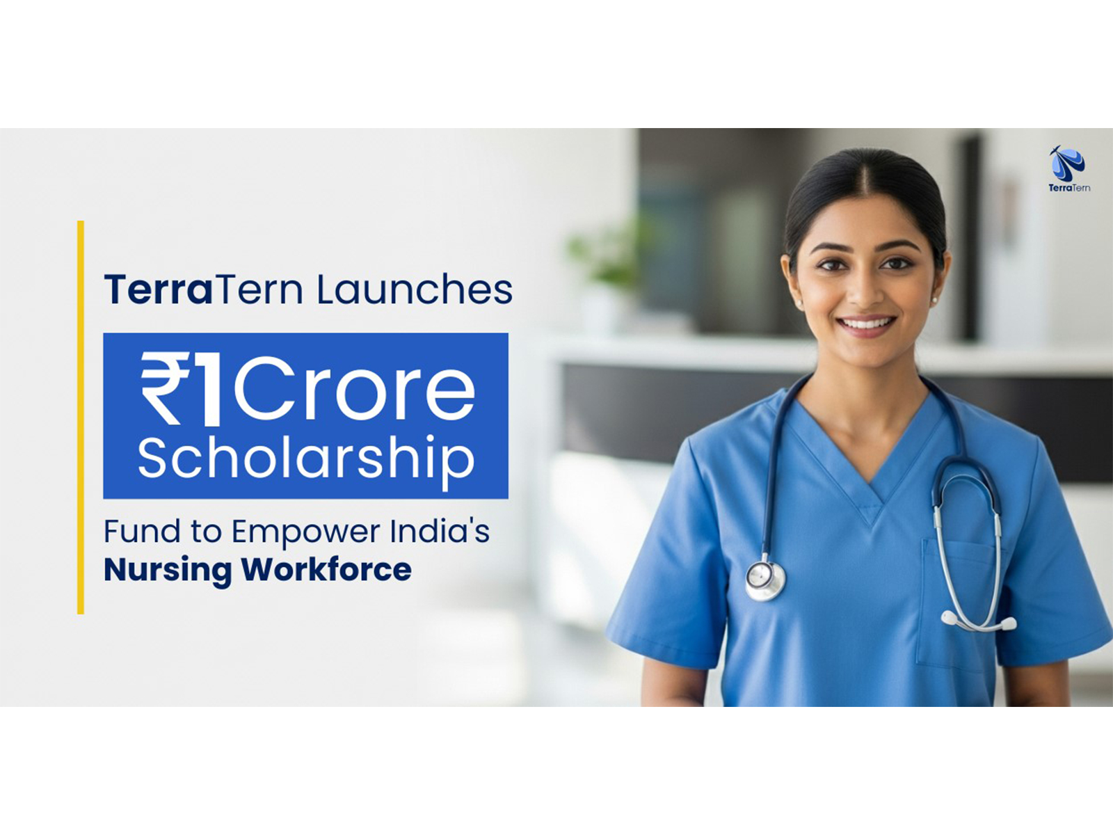 TerraTern Launches ₹1 Crore Scholarship Fund to Empower India's Nursing Workforce TerraTern Launches ₹1 Crore Scholarship Fund to Empower India's Nursing Workforce