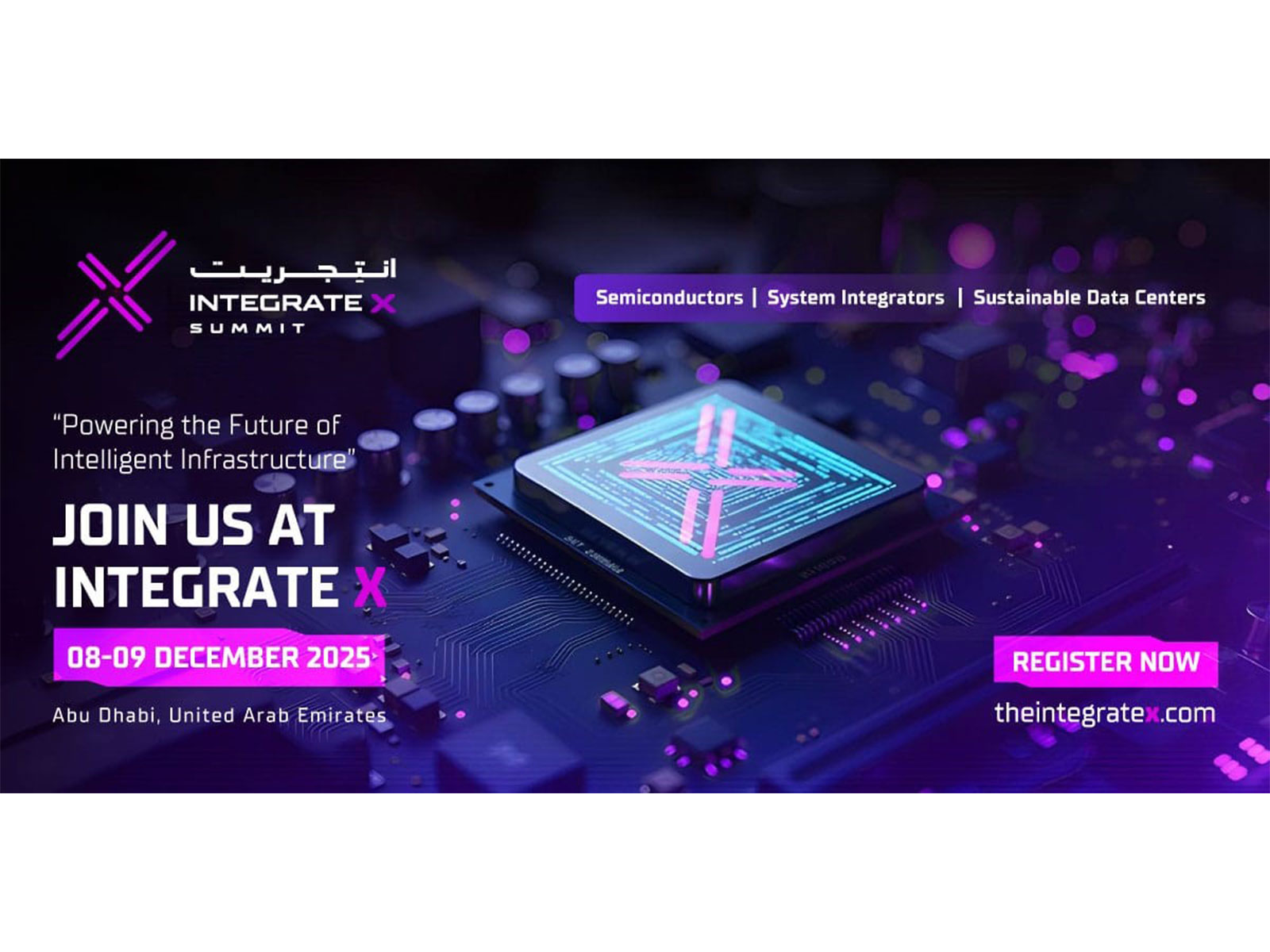 Abu Dhabi to Host Landmark IntegrateX Summit — Where Global Leaders Unite for Advanced Intelligent Systems, Semiconductor and Data Center Innovation