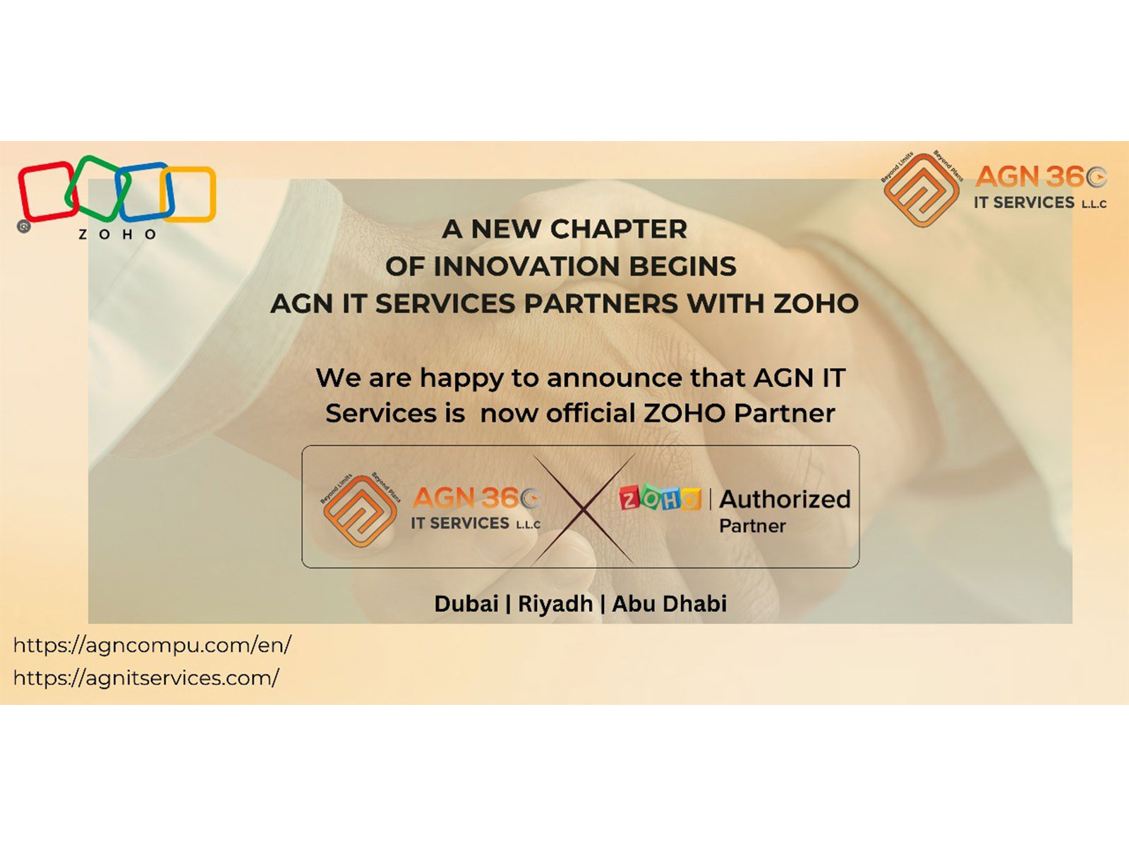 Dubai-based AGN IT Services LLC becomes an authorized Zoho Partner, expanding its digital transformation and automation solutions for SMEs in the Gulf region Dubai-based AGN IT Services LLC becomes an authorized Zoho Partner, expanding its digital transformation and automation solutions for SMEs in the Gulf region