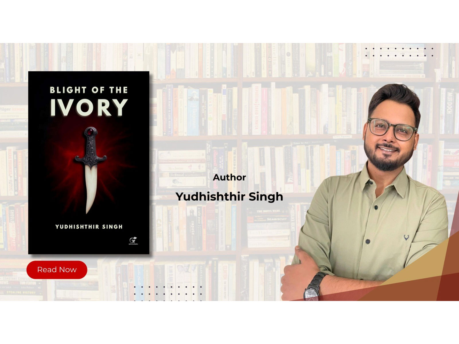 “Blight of the Ivory” by Yudhishthir Singh – A New Horror Fiction Book Launched “Blight of the Ivory” by Yudhishthir Singh – A New Horror Fiction Book Launched