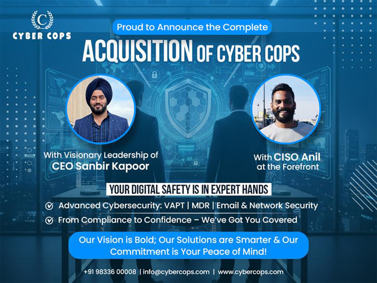 Complete Acquisition of Cyber Cops Complete Acquisition of Cyber Cops