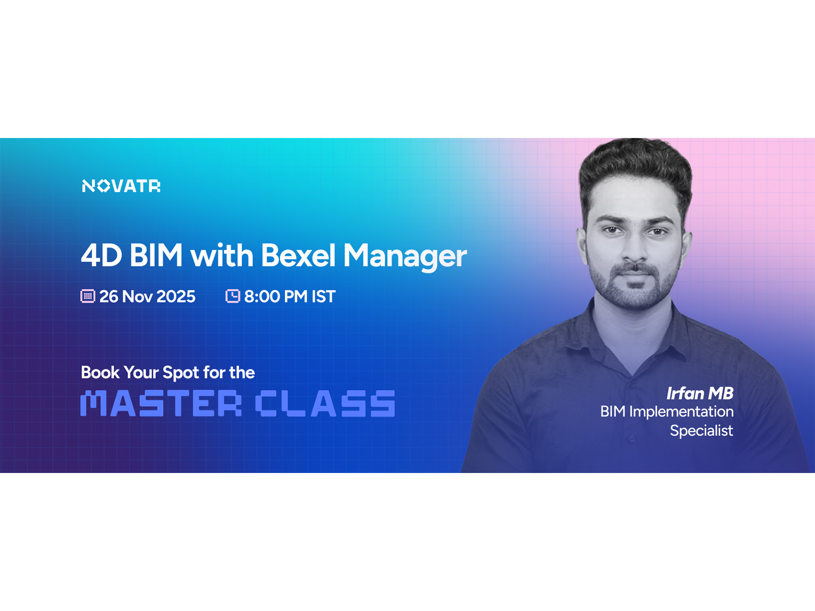 Novatr to host an online masterclass on “4D BIM with Bexel Manager” on 26th November 