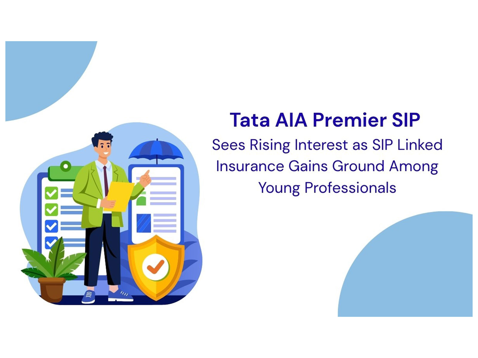 Tata AIA Premier SIP Sees Rising Interest as SIP-Linked Insurance Gains Ground Among Young Professionals