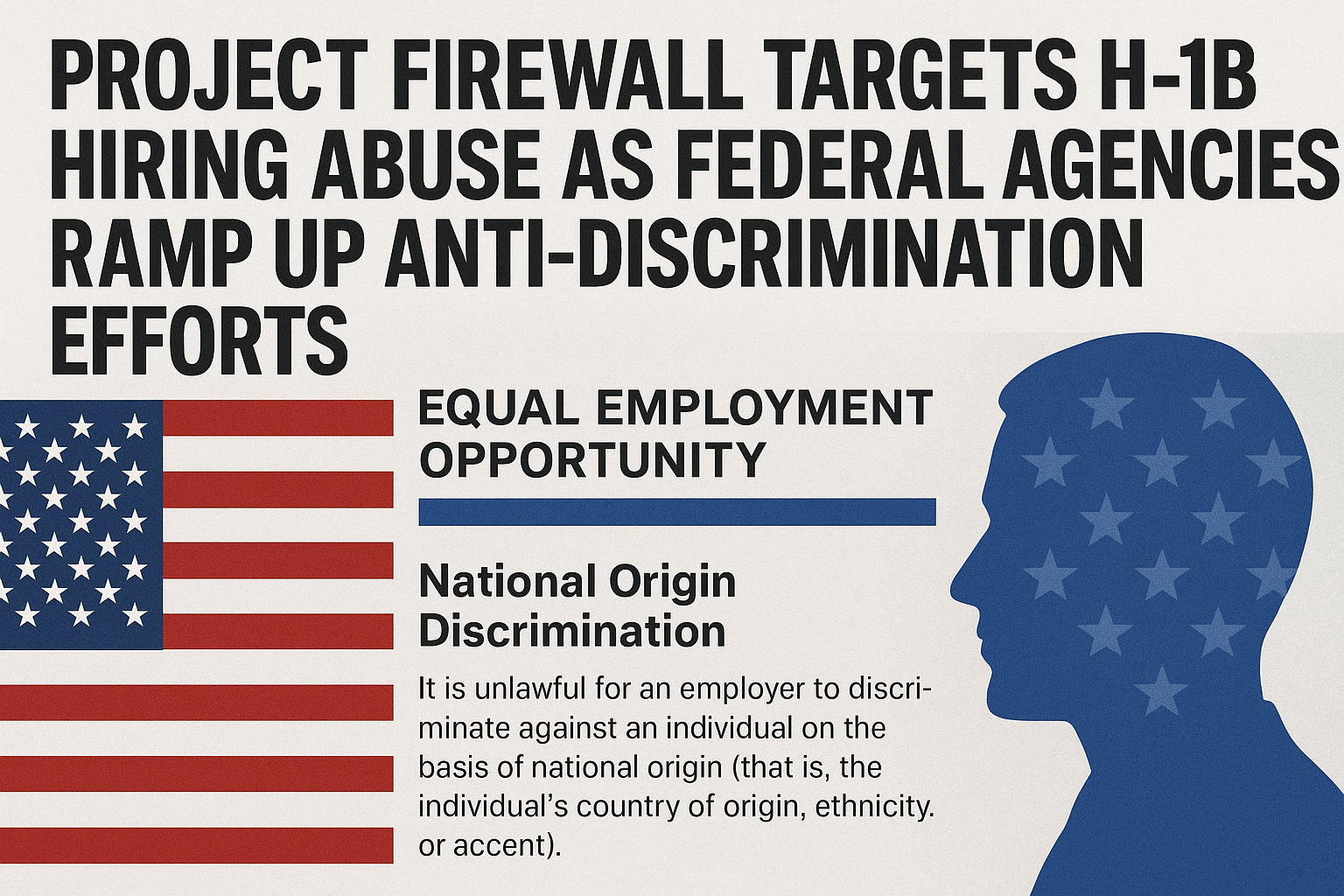 Project Firewall Targets H-1B Hiring Abuse as Federal Agencies Ramp Up Anti-Discrimination Efforts