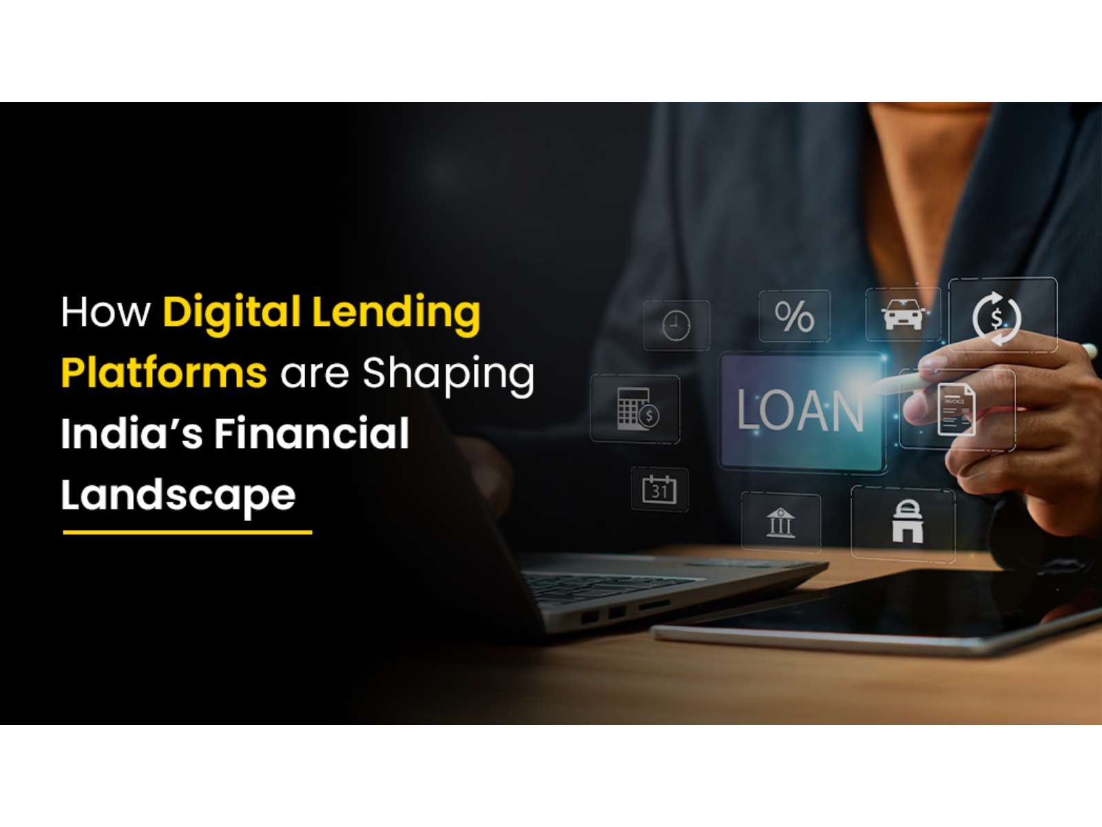 How Digital Lending Platforms are Shaping India’s Financial Landscape