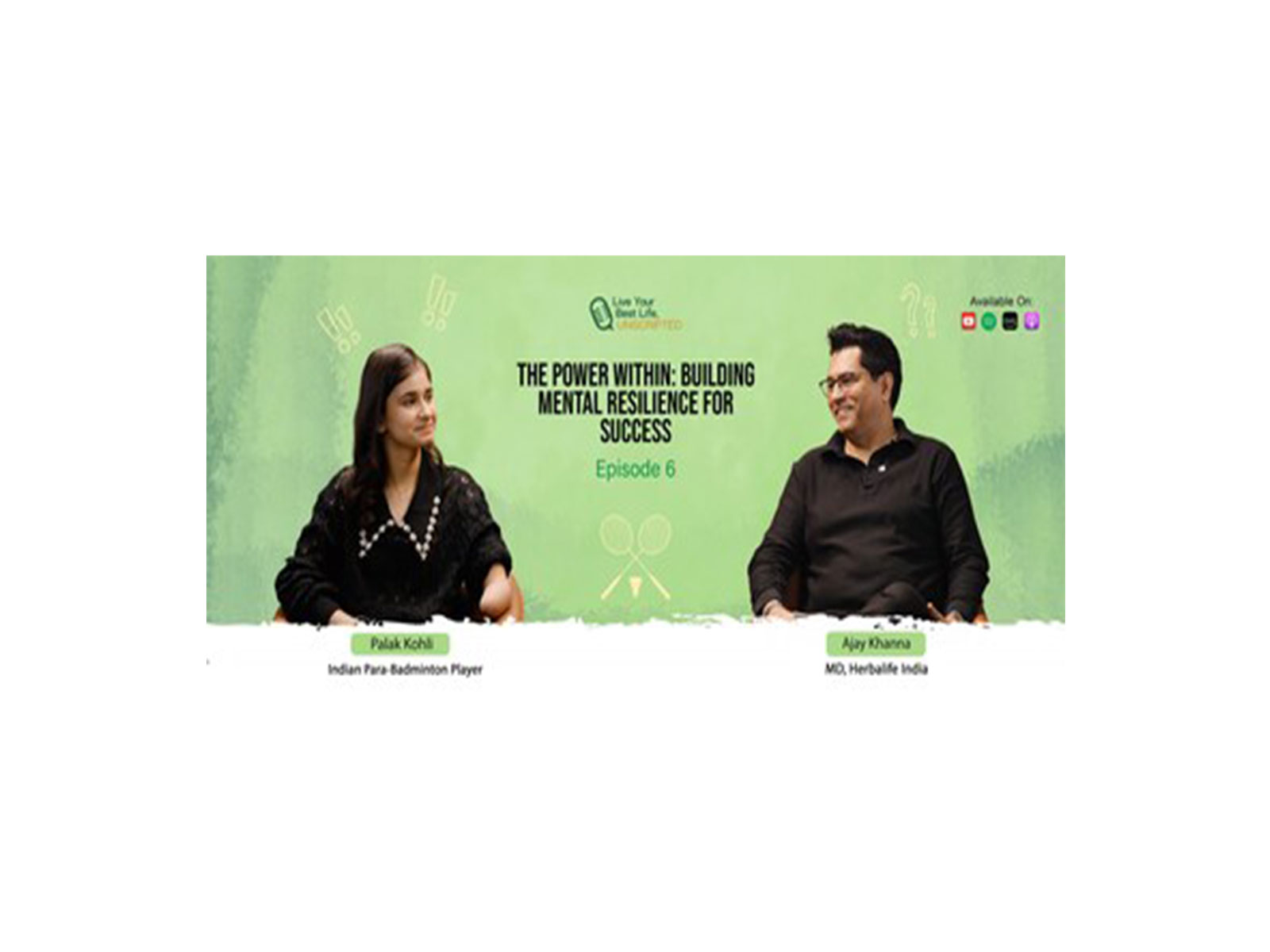 Herbalife India Launches New Episode of Its Flagship Podcast Featuring Paralympian Palak Kohli Live Your Best Life, Unscripted: A Story of Grit, Purpose & Sporting Excellence Herbalife India Launches New Episode of Its Flagship Podcast Featuring Paralympian Palak Kohli Live Your Best Life, Unscripted: A Story of Grit, Purpose & Sporting Excellence