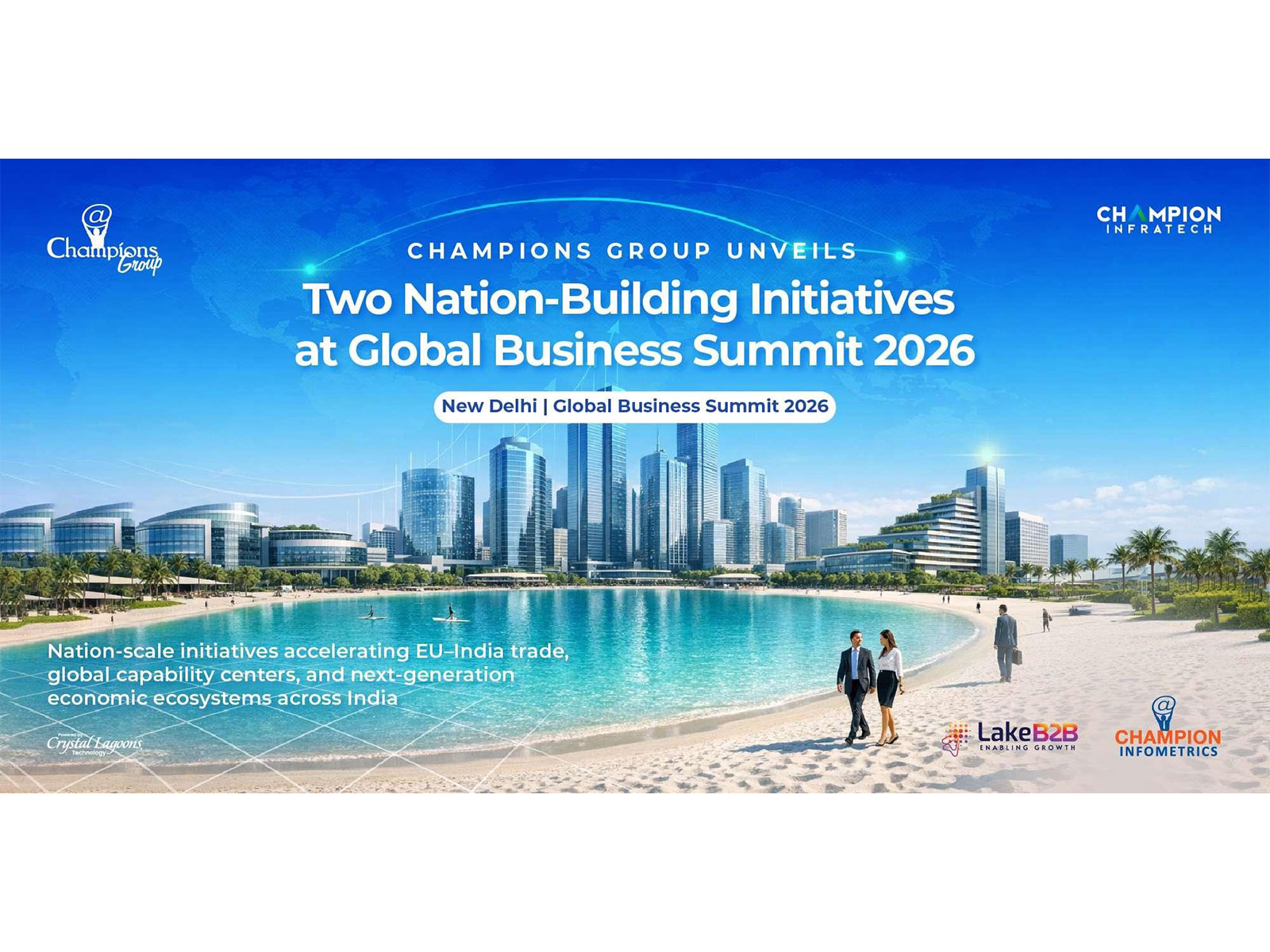 Champions Group Announces Two Mega Nation-Building Initiatives at Global Business Summit 2026