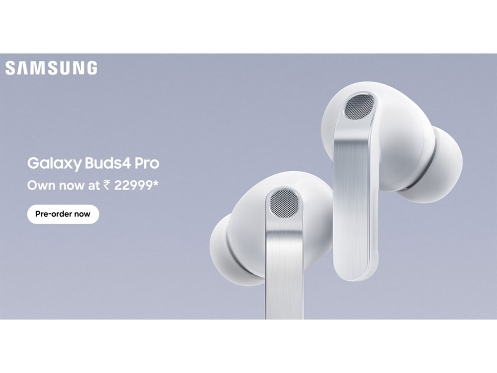 Samsung Galaxy Buds4 Pro (Image courtesy: Samsung) Samsung Galaxy Buds4 Pro (Image courtesy: Samsung)