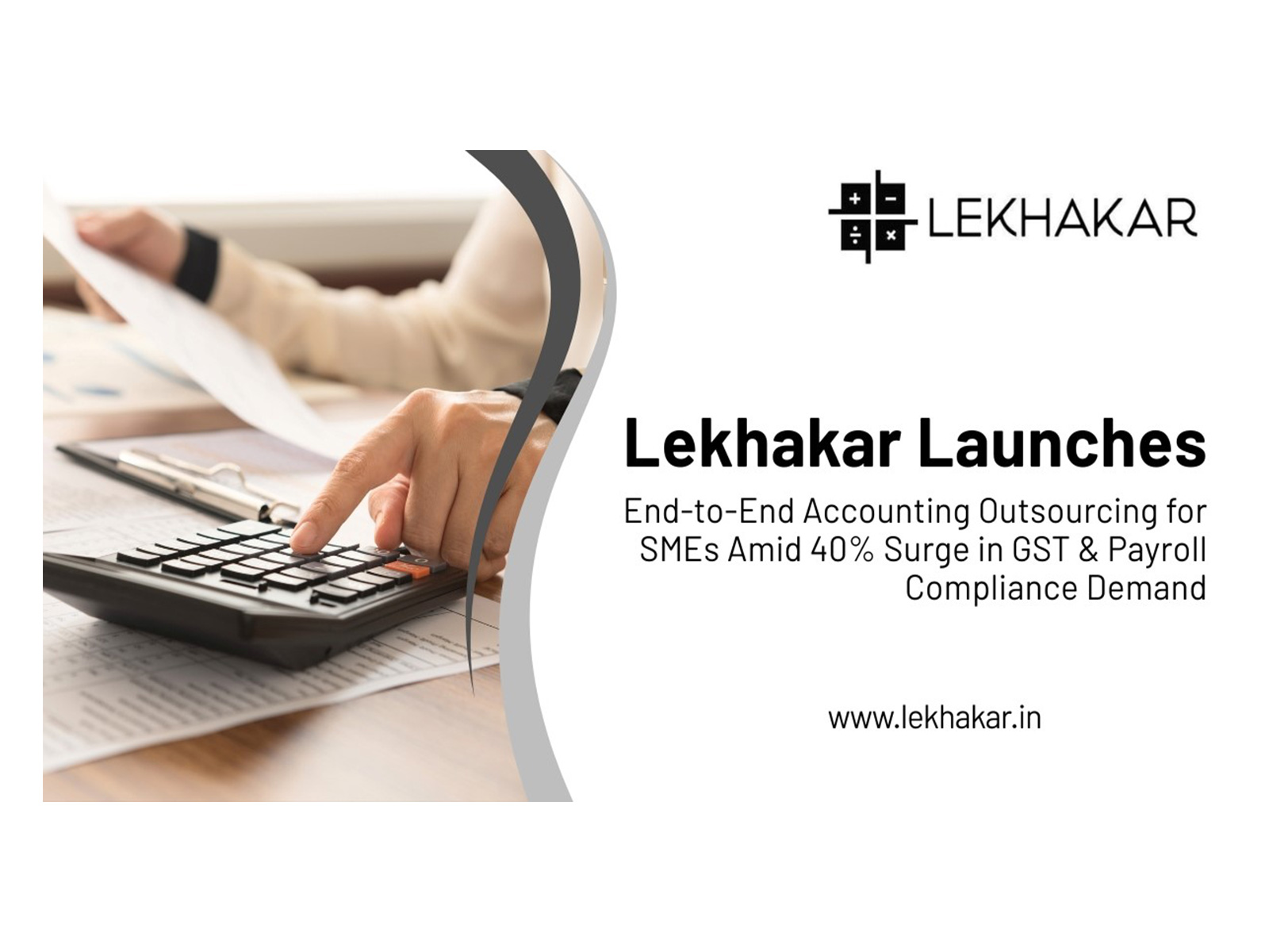 Lekhakar Launches End-to-End Accounting Outsourcing Services for Indian SMEs, Reporting 40% Rise in GST and Payroll Compliance Demand