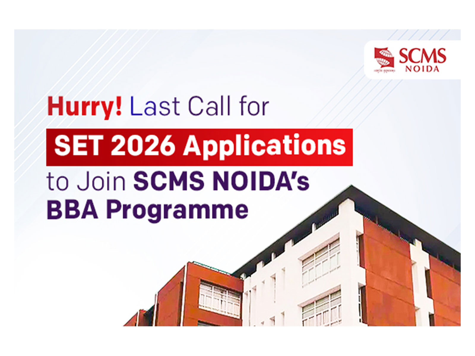 Final Chance to Apply: SET 2026 Applications Closing for SCMS NOIDA’s BBA Programme