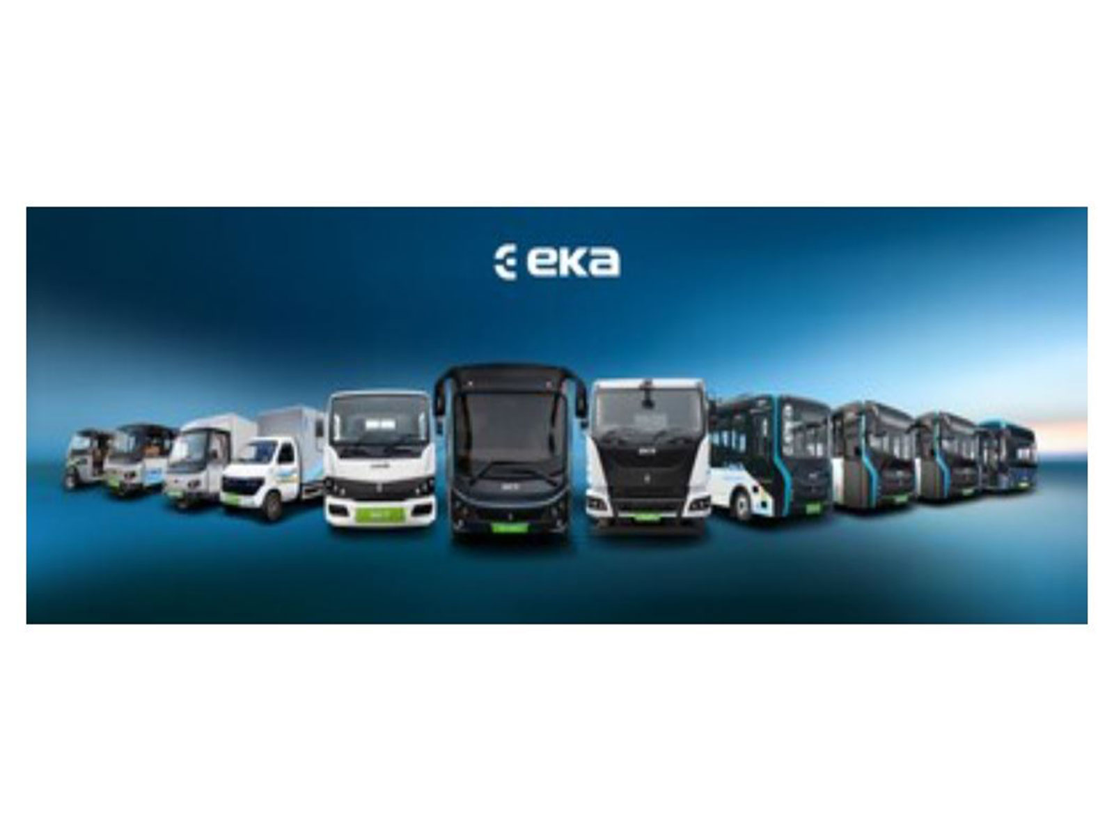 EKA Mobility’s Range of Electric Commercial Vehicles (eBuses, eTrucks & eSCVs)