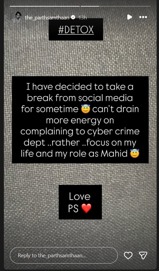 Parth Samthaan takes social media hiatus after family targeted by trolls, says “pointless to take names”