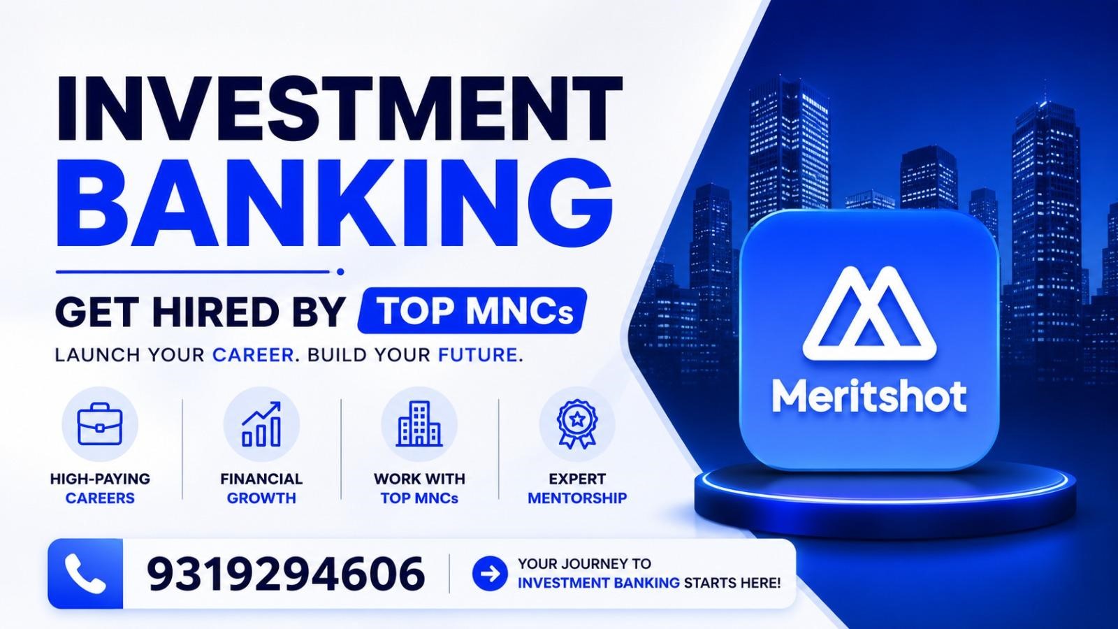 India’s Finance Career Revolution Is Already Underway — And Meritshot’s Investment Banking Programme Is Leading It
