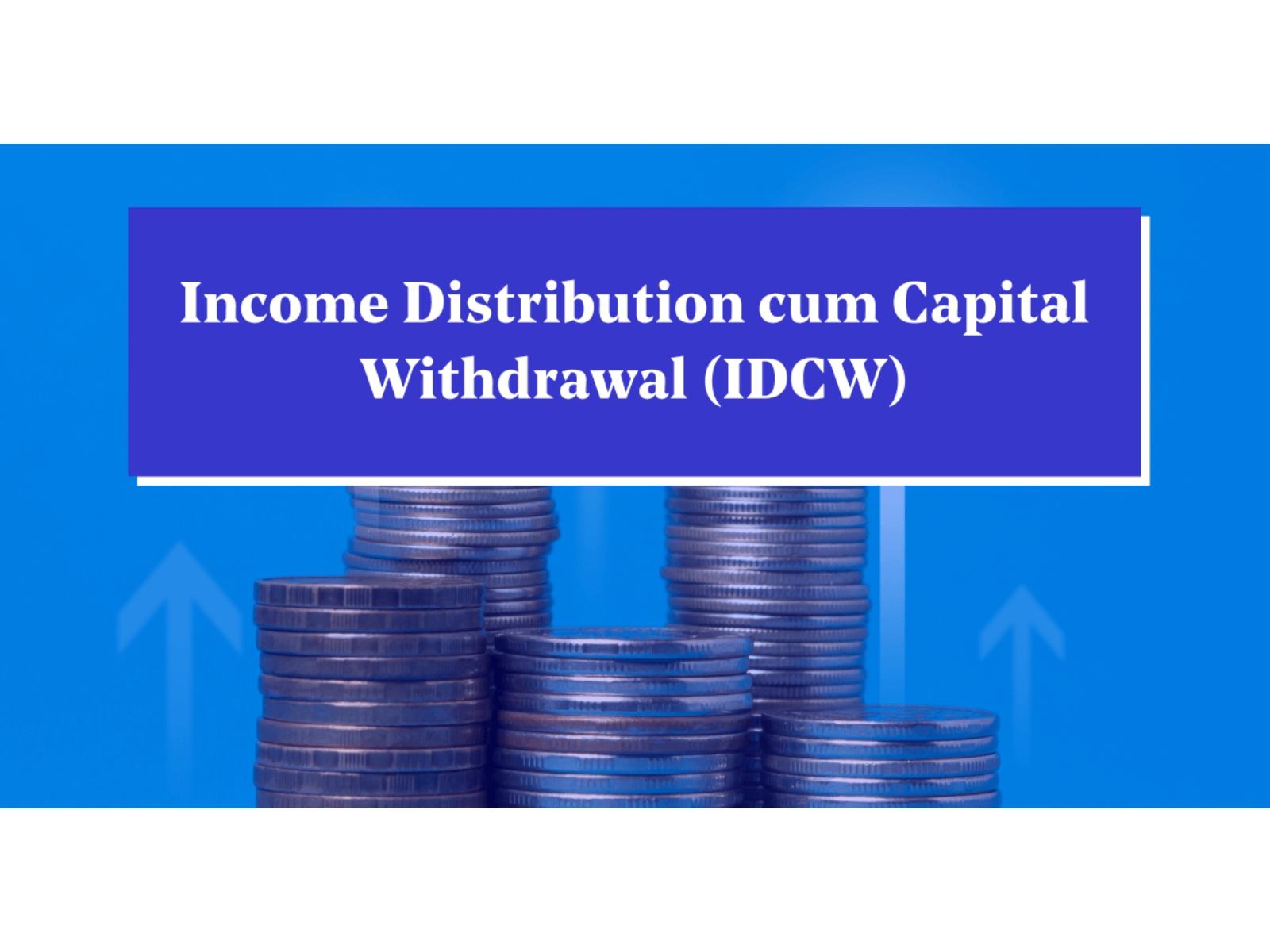 IDCW Option in Mutual Funds: Key Factors to Consider IDCW Option in Mutual Funds: Key Factors to Consider