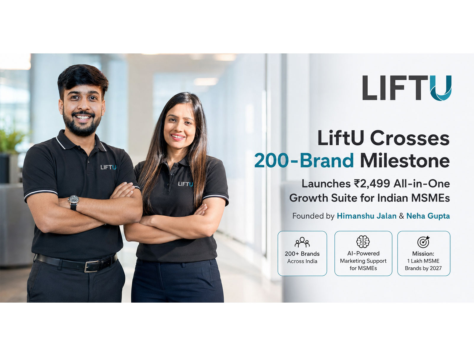 AI-Powered Marketing SaaS Platform LiftU Crosses 200-Brand Milestone; Launches ₹2,499 All-in-One Growth Suite for Indian MSMEs