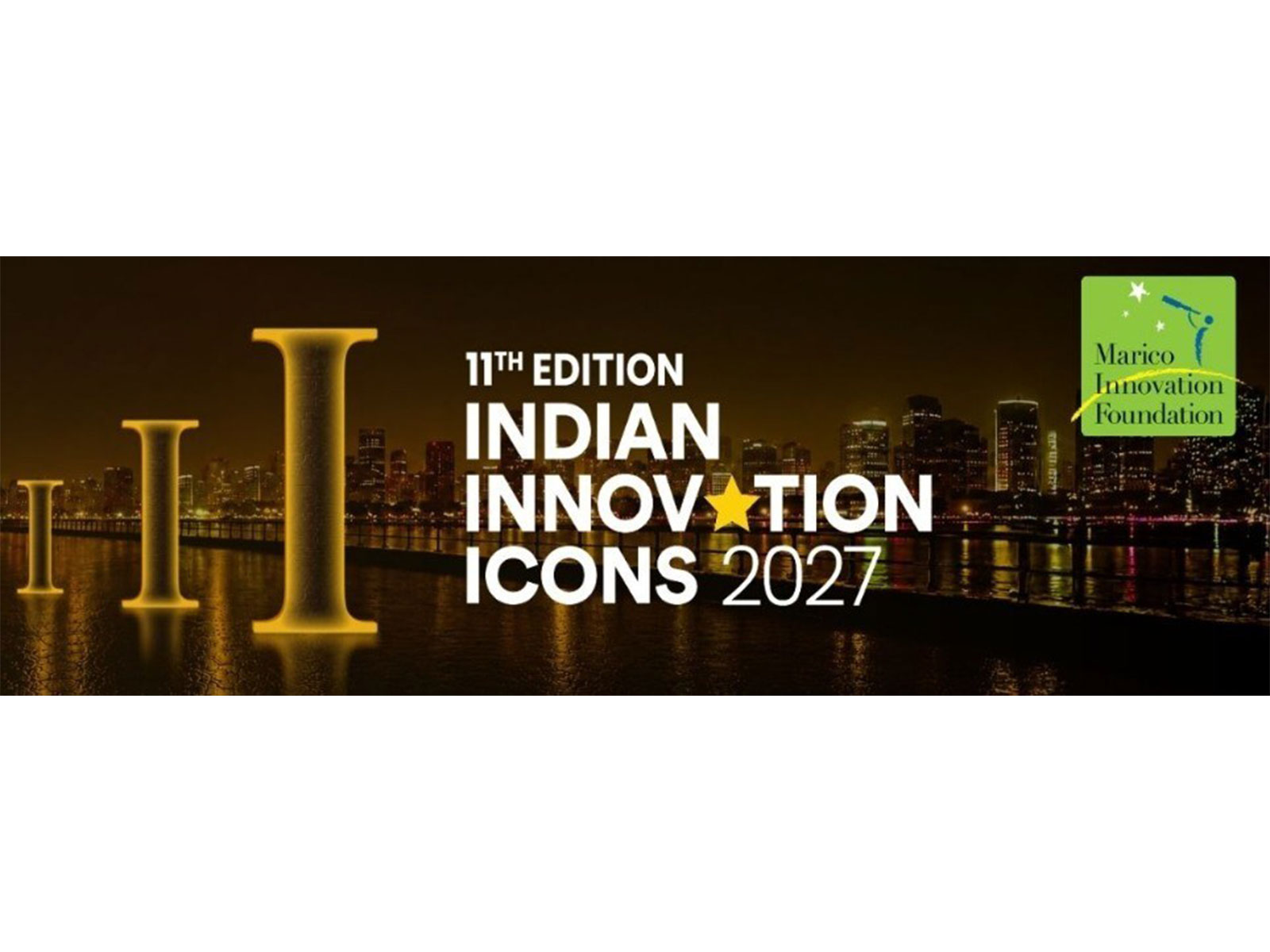 Marico Innovation Foundation: 11th Edition of Indian Innovation Icons