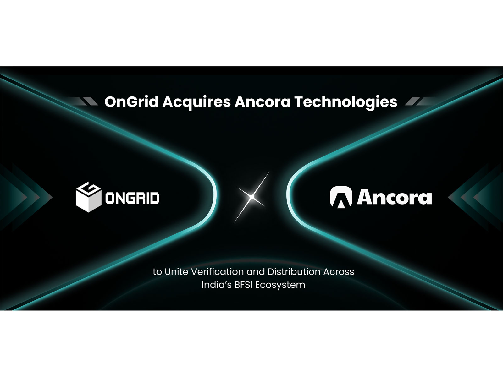OnGrid Acquires Ancora Technologies to Unite Verification and Distribution Across India’s BFSI Ecosystem OnGrid Acquires Ancora Technologies to Unite Verification and Distribution Across India’s BFSI Ecosystem