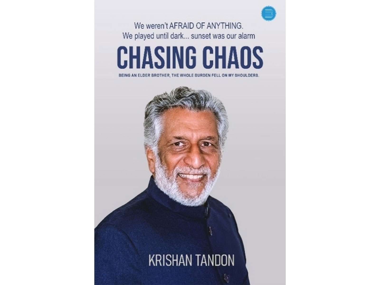 Veteran Broadcaster and Actor Krishan Tandon Chronicles an Extraordinary Life Journey in His Debut Memoir Chasing Chaos