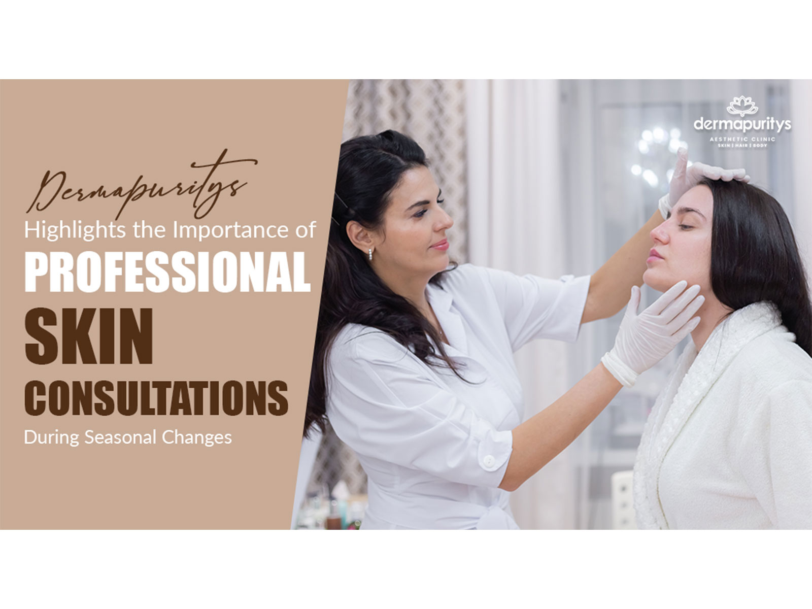 Dermapuritys Highlights the Importance of Professional Skin Consultations During Seasonal Changes