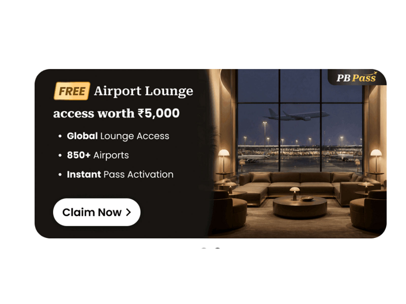 PB Pass provides access to a global network of over 1,800 airport lounges & travel experiences across more than 800 domestic and international airports