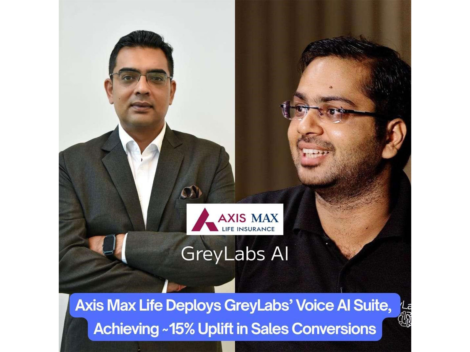 Axis Max Life Deploys GreyLabs’ Voice AI Suite, Achieving ~15% Uplift in Sales Conversions