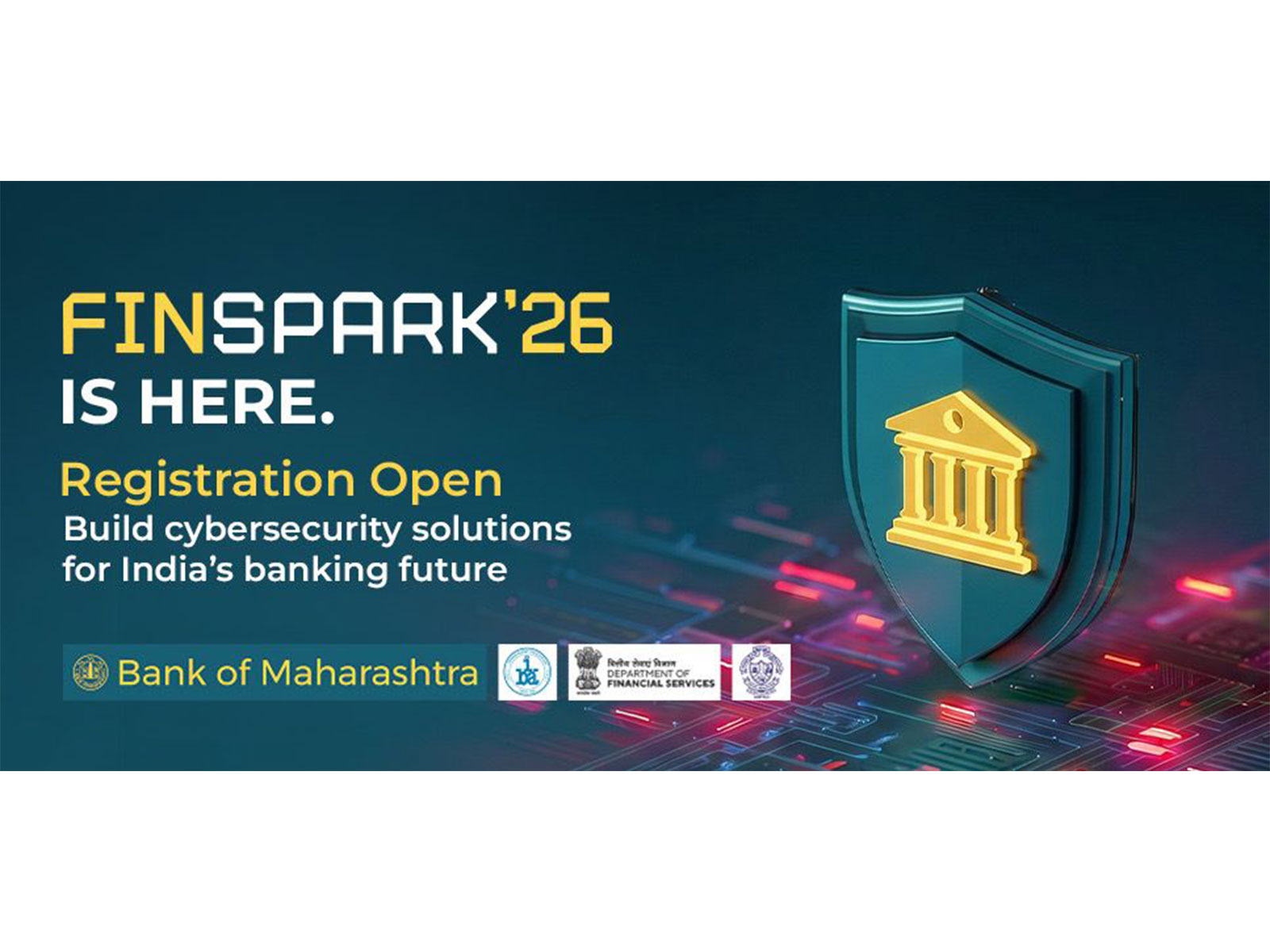 Bank of Maharashtra launches FinSpark’26, a national cybersecurity hackathon for students to solve real banking security challenges and win Rs. 10 lakh+ rewards