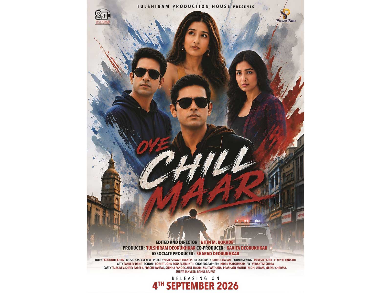 Tulshiram Production House Announces the Theatrical Release of Oye Chill Maar This September 2026