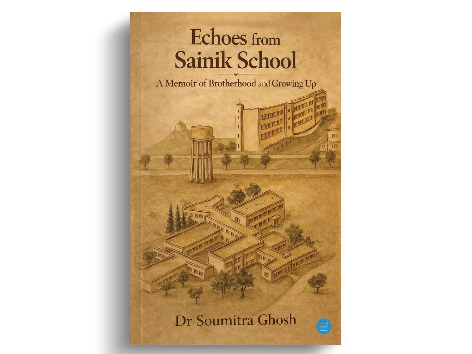 Dr. Soumitra Ghosh’s Echoes from Sainik School Revisits Brotherhood, Discipline, and the Journey of Growing Up