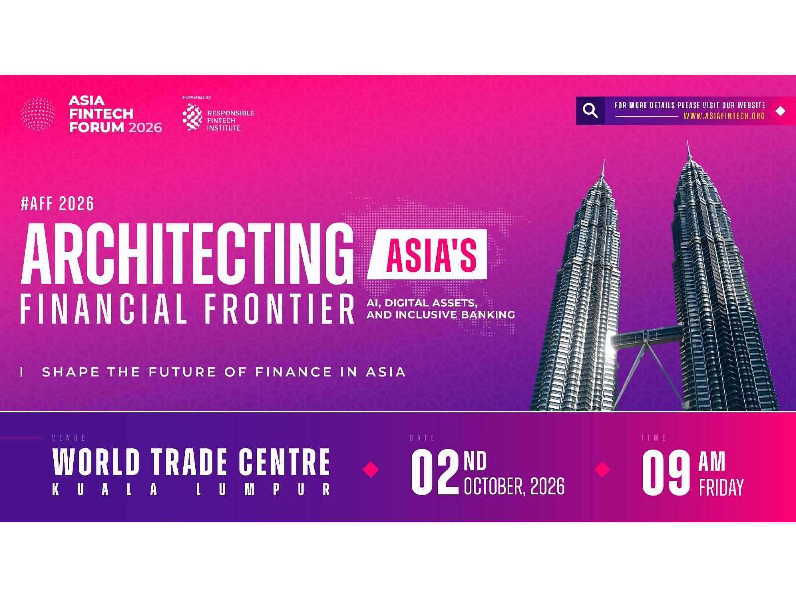 Asia Fintech Forum 2026 to Convene Regulators, Bankers and Fintech Leaders in Kuala Lumpur on 2 October Asia Fintech Forum 2026 to Convene Regulators, Bankers and Fintech Leaders in Kuala Lumpur on 2 October