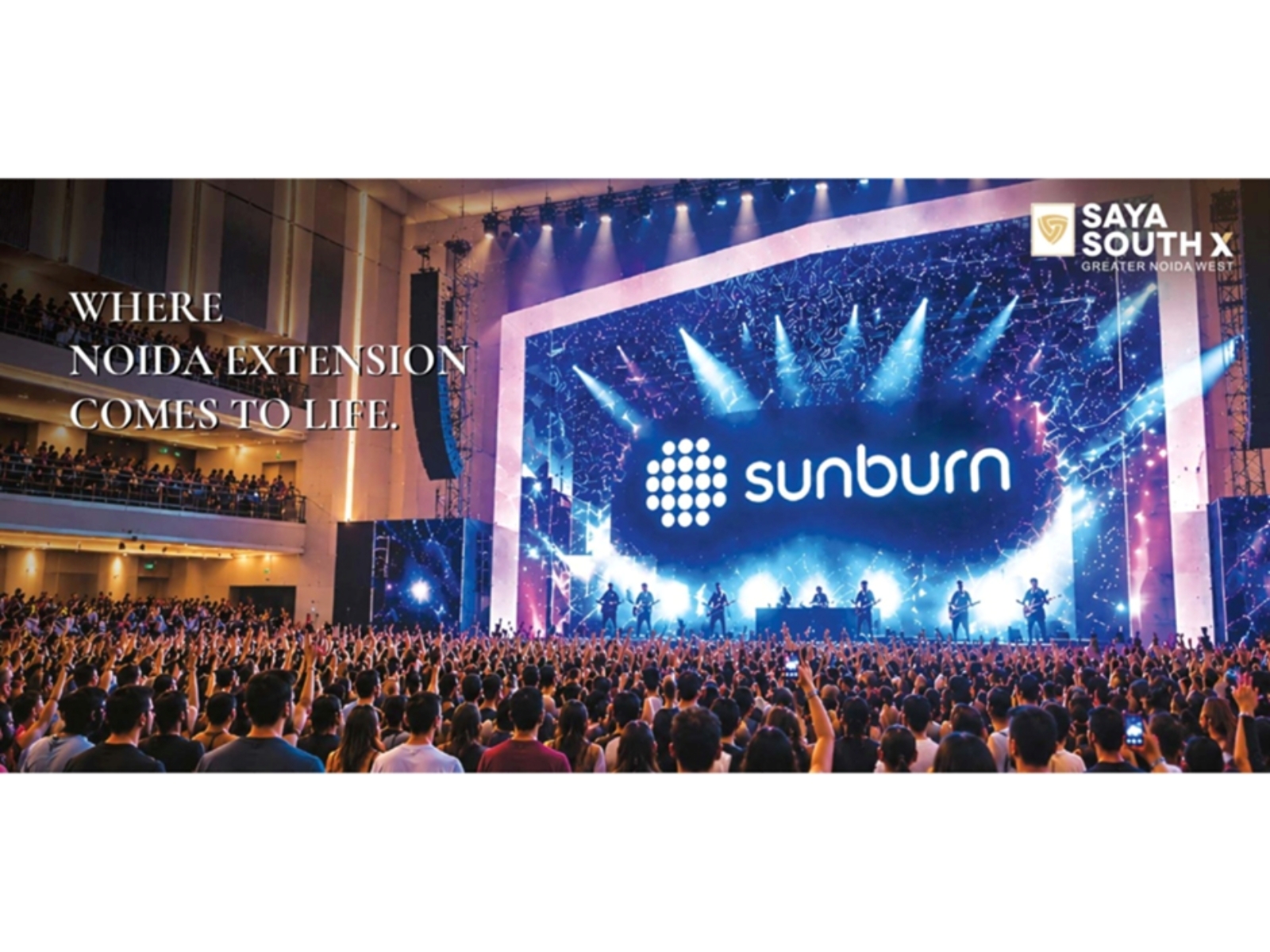 Goa’s Sunburn to Make NCR Debut with 20,000 Sq. Ft. Nightclub at Saya SouthX, Greater Noida West Goa’s Sunburn to Make NCR Debut with 20,000 Sq. Ft. Nightclub at Saya SouthX, Greater Noida West