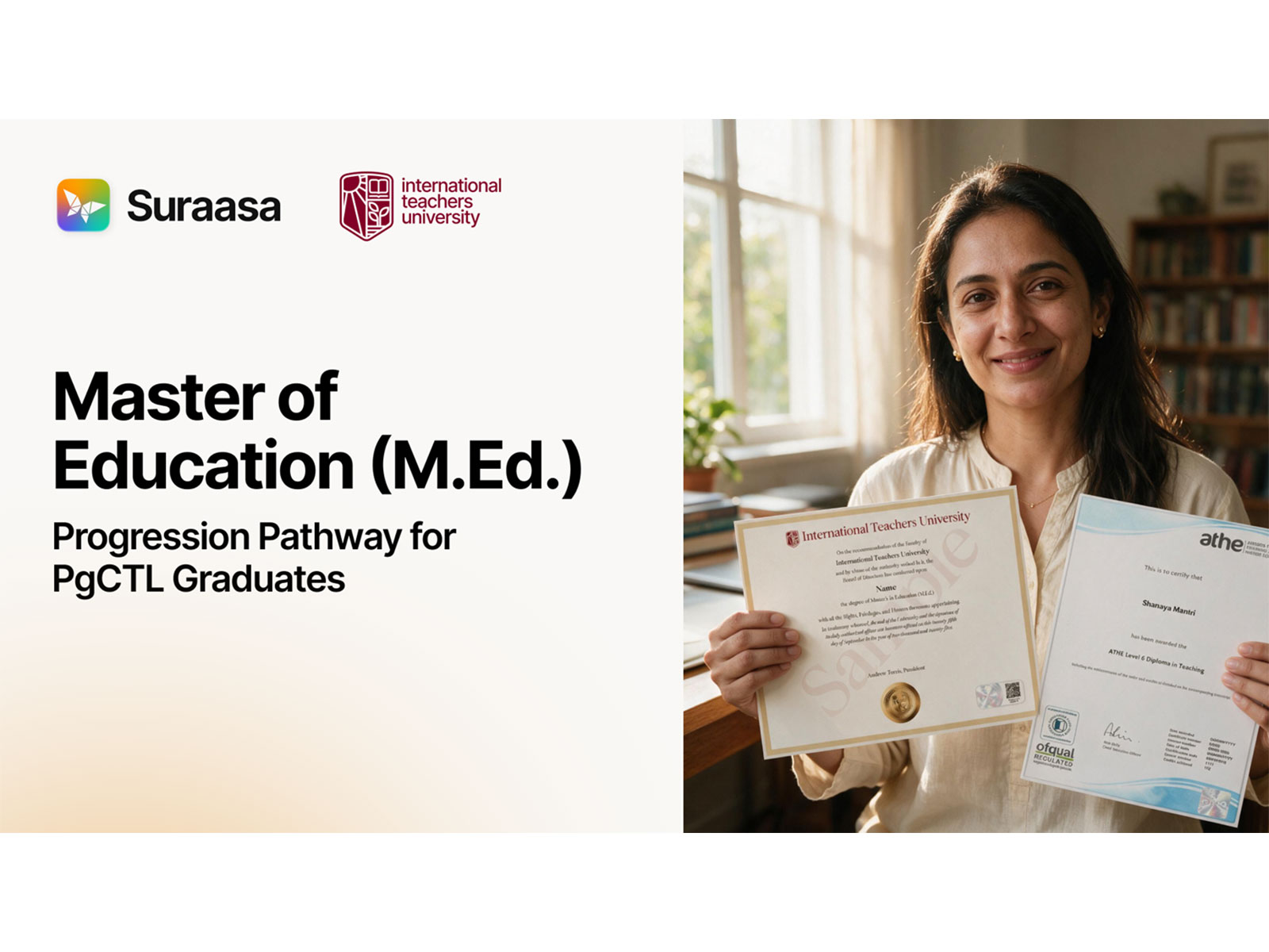 Suraasa PgCTL graduates can now progress to a Master's in Education from International Teachers University, Washington D.C., with up to 15 credits recognized. Suraasa PgCTL graduates can now progress to a Master's in Education from International Teachers University, Washington D.C., with up to 15 credits recognized.