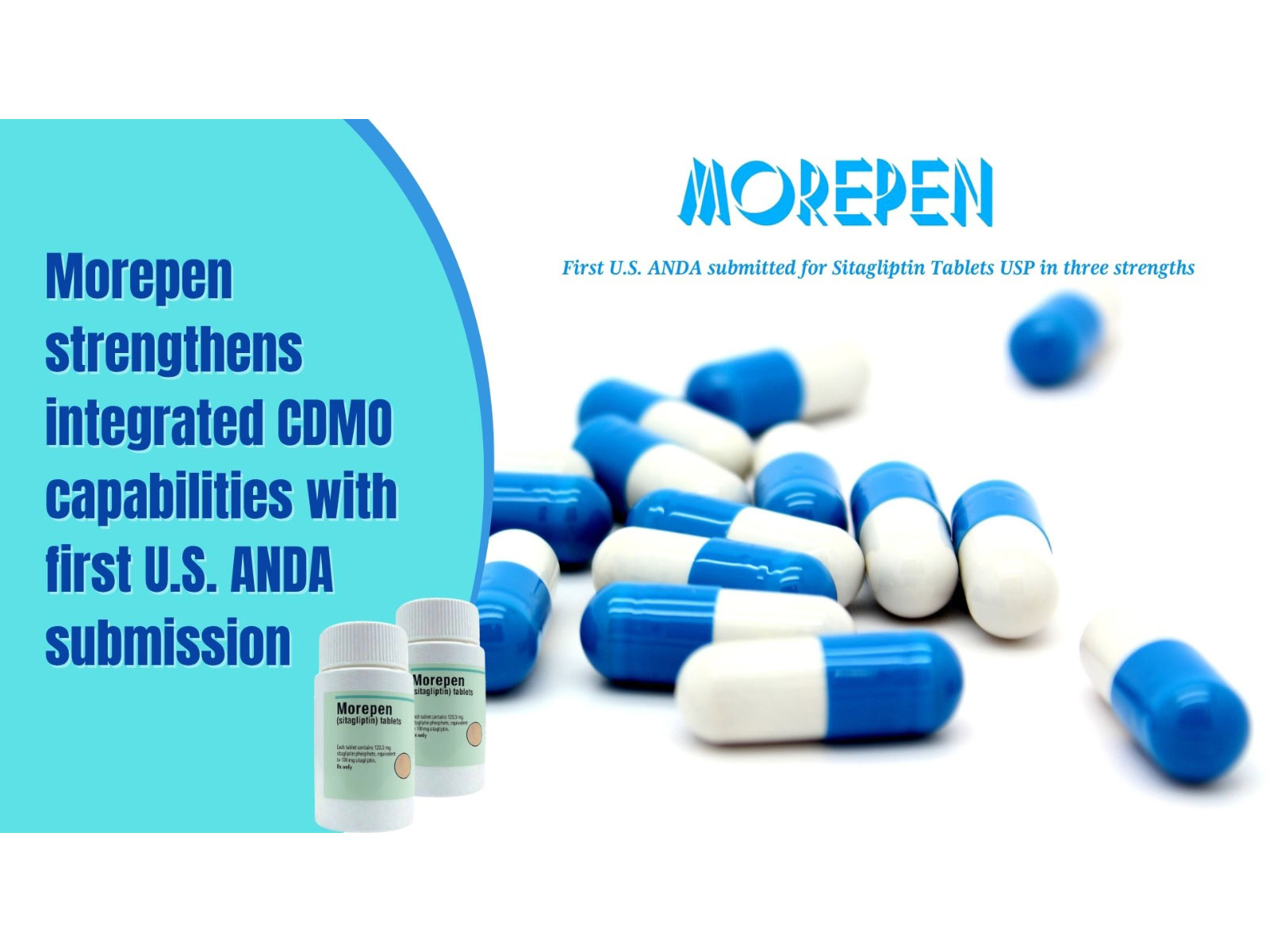 Morepen Strengthens Integrated CDMO Capabilities with First U.S. ANDA Submission for Sitagliptin Tablets Morepen Strengthens Integrated CDMO Capabilities with First U.S. ANDA Submission for Sitagliptin Tablets