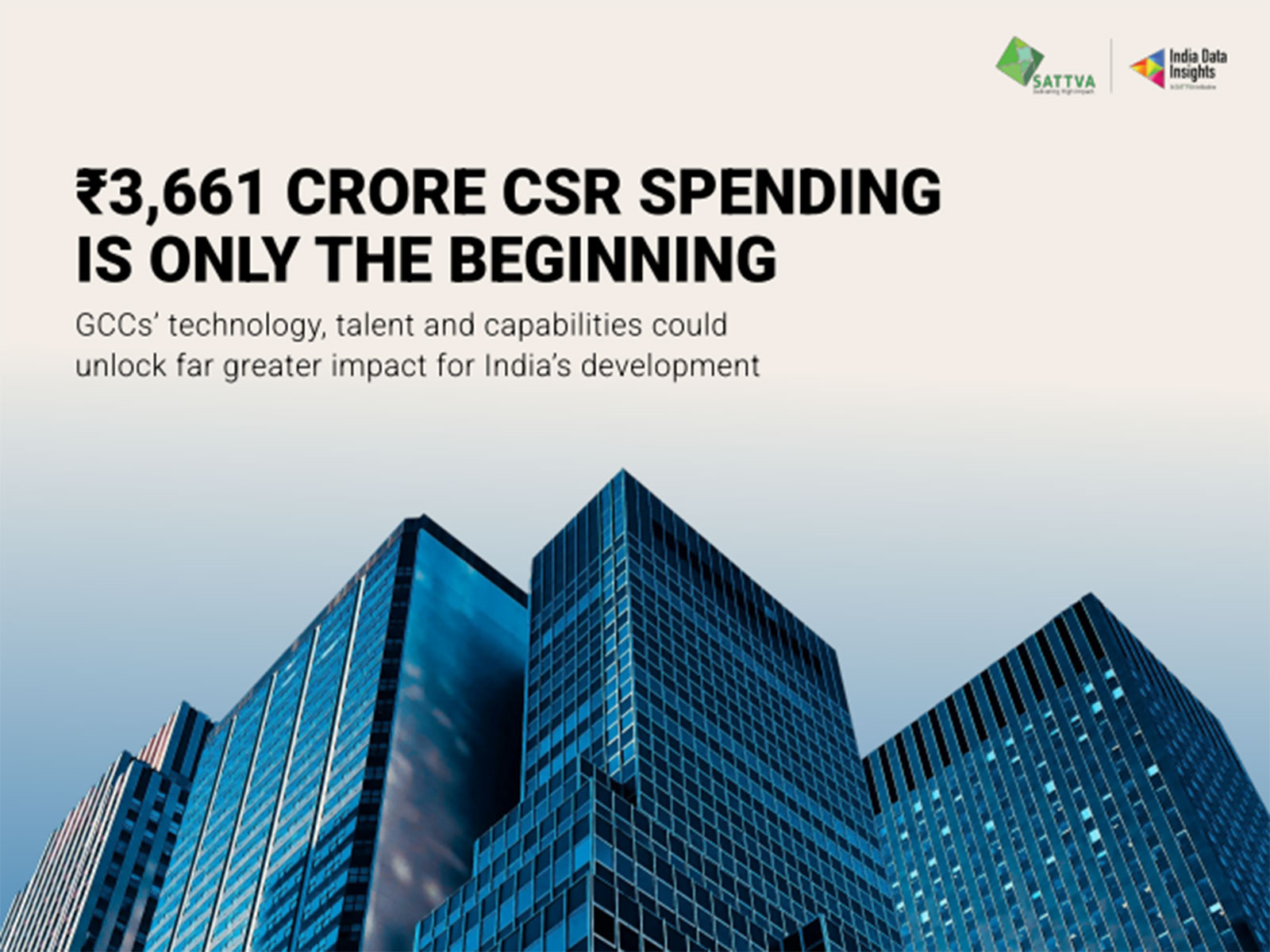 GCCs can drive India’s development through technology, talent and global expertise, according to a new report by Sattva Consulting and India Data Insights