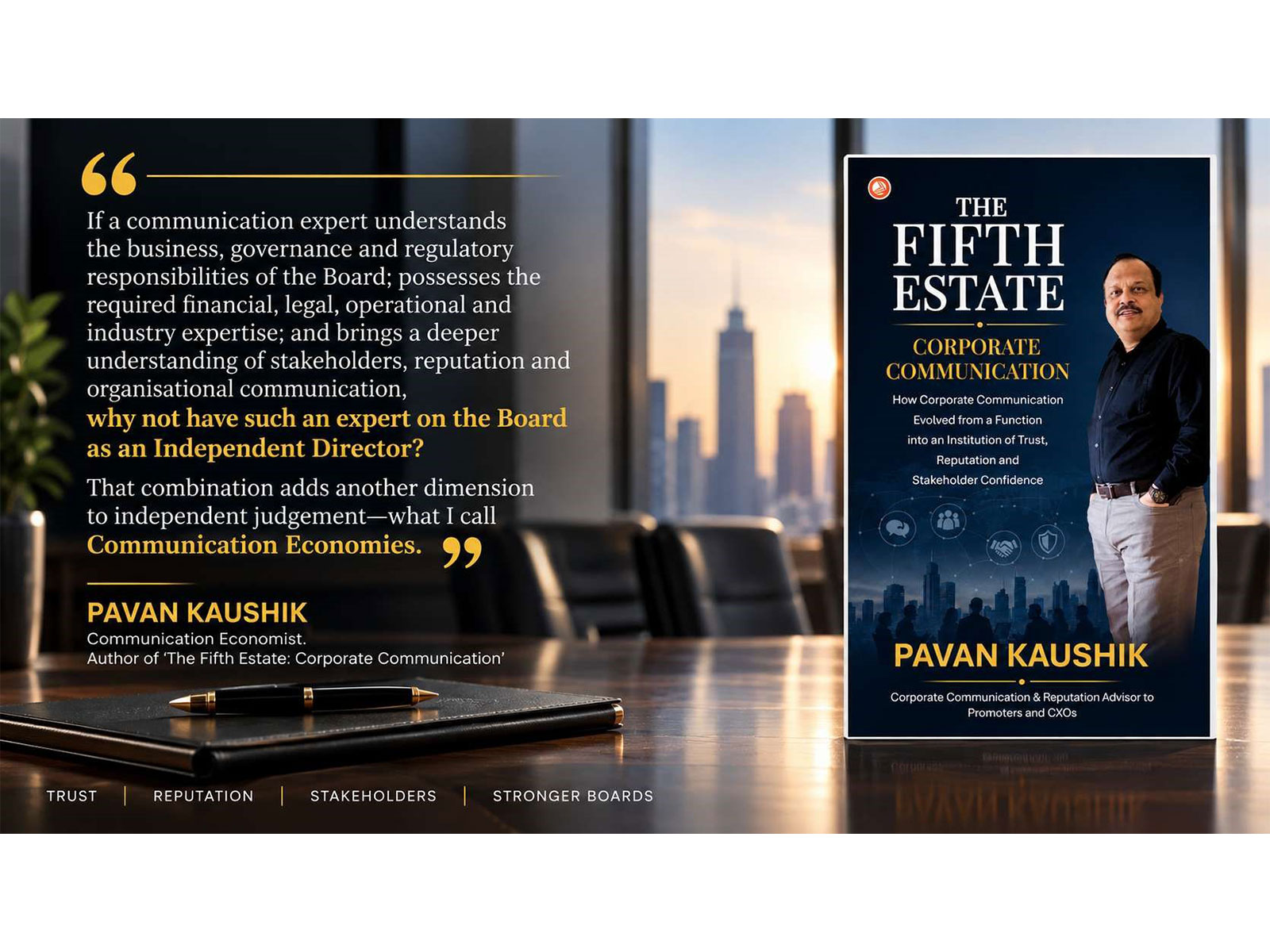 CXOs Review ‘The Fifth Estate’ by Pavan Kaushik: Why Communication Experts on Company Boards Matter for Business and Stakeholder Confidence CXOs Review ‘The Fifth Estate’ by Pavan Kaushik: Why Communication Experts on Company Boards Matter for Business and Stakeholder Confidence
